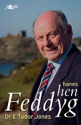 A picture of 'Hanes Hen Feddyg' 
                              by Dr E. Tudor Jones