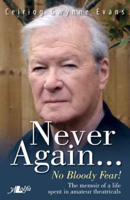 A picture of 'Never Again... No Bloody Fear!' 
                              by Ceiriog Gwynne Evans