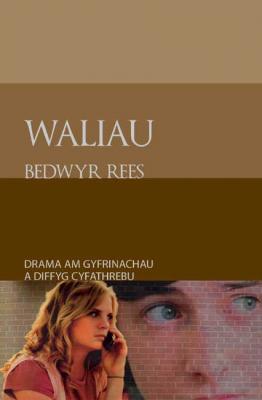 A picture of 'Waliau' 
                              by Bedwyr Rees