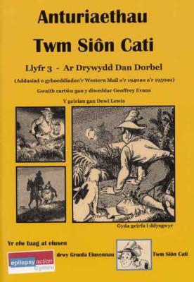A picture of 'Anturiaethau Twm Sion Cati - Llyfr 3' 
                              by Dewi Lewis