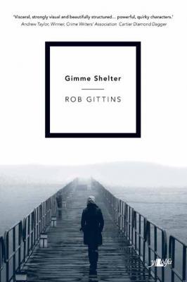 A picture of 'Gimme Shelter (hardback)' 
                              by Rob Gittins