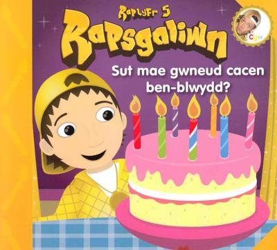 A picture of 'Rapsgaliwn: Raplyfr 5 (Sut Mae Gwneud Cacen Pen-blwydd?)'