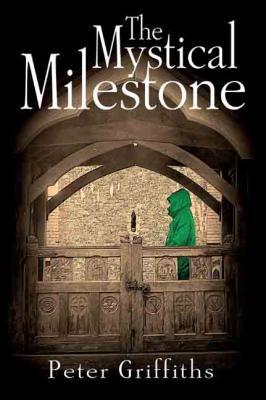 A picture of 'The Mystical Milestone (ebook)' 
                              by Peter Griffiths