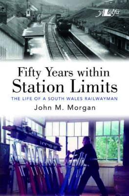 A picture of 'Fifty Years Within Station Limits' 
                              by John M. Morgan