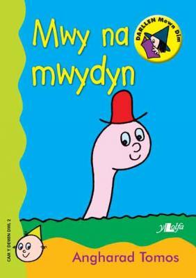 A picture of 'Mwy na Mwydyn (Cam Dewin Dwl 2)' 
                              by Angharad Tomos