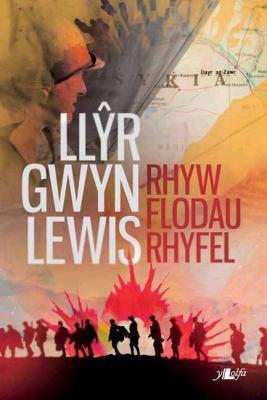 A picture of 'Rhyw Flodau Rhyfel (elyfr)' 
                              by 