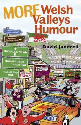 A picture of 'More Welsh Valleys Humour' 
                              by David Jandrell