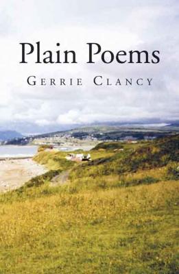 A picture of 'Plain Poems' 
                              by Gerrie Clancy