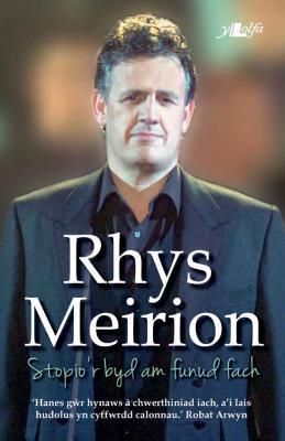A picture of 'Rhys Meirion: Stopio'r byd am funud fach' 
                              by Rhys Meirion