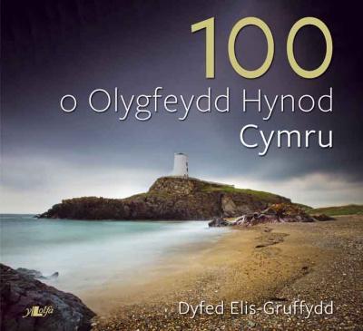 A picture of '100 o Olygfeydd Hynod Cymru (clawr meddal)' 
                              by Dyfed Elis-Gruffydd