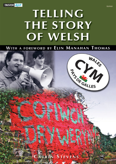A picture of 'Inside out Series: Telling the Story of Welsh' 
                              by Catrin Stevens