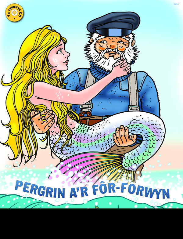 A picture of 'Pergrin a'r Fôr-Forwyn - Llyfr Mawr yn Cynnwys CD' 
                              by Nanna Ryder, Carys Richards