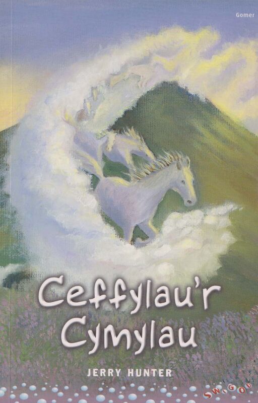 A picture of 'Cyfres Swigod: Ceffylau'r Cymylau' 
                              by Jerry Hunter