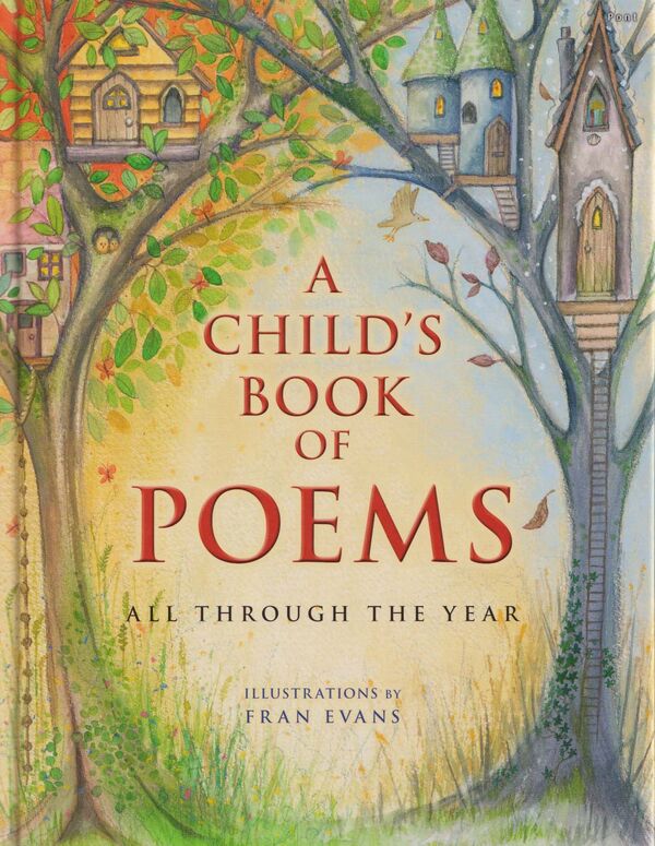 A picture of 'A Child's Book of Poems - All Through the Year' 
                              by 