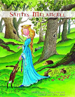A picture of 'Santes Melangell - Llyfr Mawr yn Cynnwys CD' 
                              by Nanna Ryder, Carys Richards