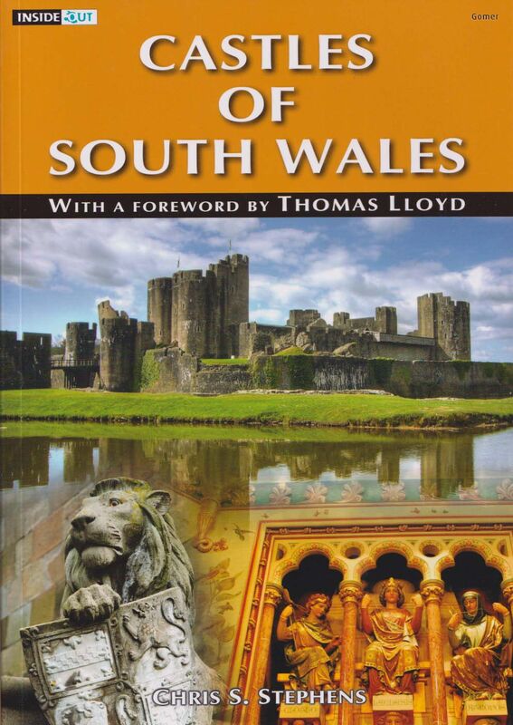 A picture of 'Inside out Series: Castles of South Wales' 
                              by Chris S. Stephens