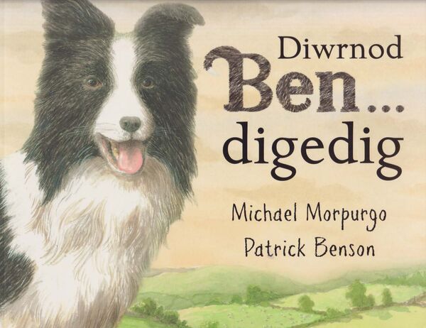 A picture of 'Diwrnod Ben...digedig' 
                              by Michael Morpurgo