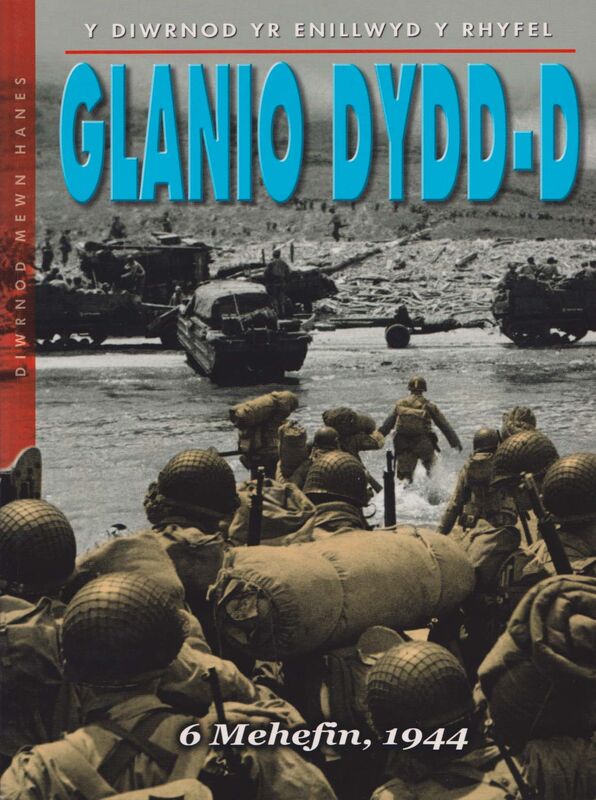 A picture of 'Diwrnod Mewn Hanes: Glanio Dydd-D' 
                              by Colin Hynson