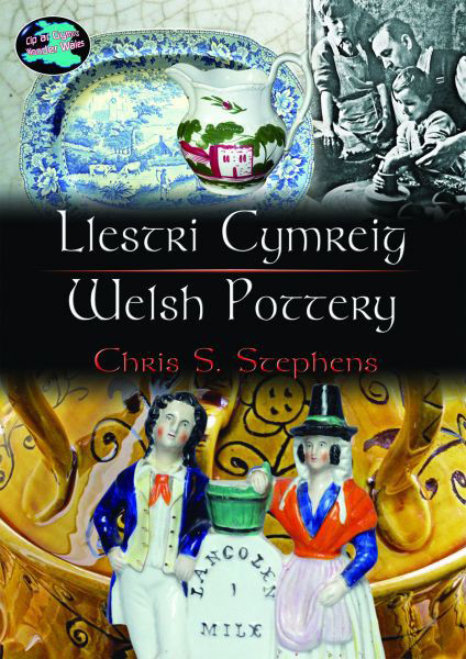 A picture of 'Cyfres Cip ar Gymru/Wonder Wales: Llestri Cymreig/Welsh Pottery' 
                              by Chris S. Stephens, Eleri Davies