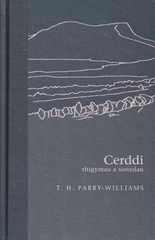 A picture of 'Cyfres Clasuron: Cerddi T. H. Parry-Williams' 
                              by T. H. Parry-Williams