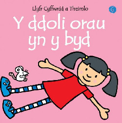 A picture of 'Pethau Gorau'n y Byd: Y Ddoli Orau'n y Byd' 
                              by Fiona Watt