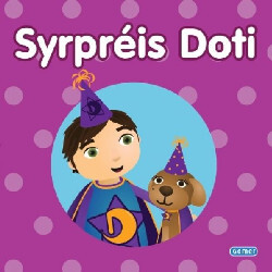 A picture of 'Cyfres Llyfr Bwrdd Dewin: 2. Syrpreis Doti' 
                              by Rhian Mair Evans