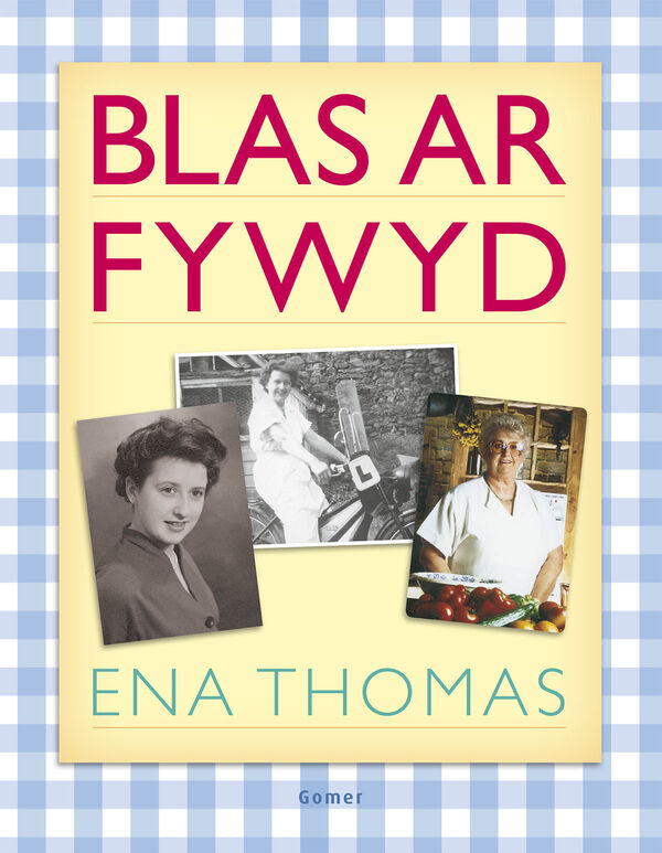 Llun o 'Blas ar Fywyd Ena' 
                              gan Ena Thomas, Catrin Beard