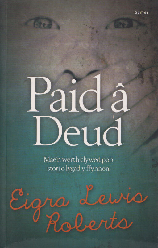 A picture of 'Paid â Deud' 
                              by Eigra Lewis Roberts