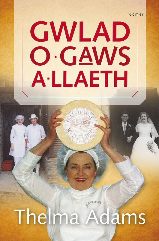 A picture of 'Gwlad o Gaws a Llaeth' 
                              by Thelma Adams