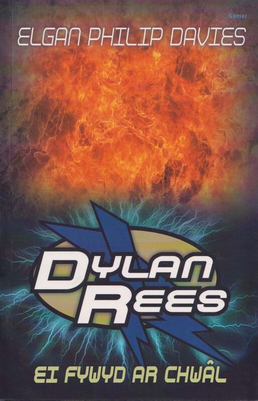 A picture of 'Dylan Rees: Ei Fywyd ar Chwâl' 
                              by Elgan Philip Davies