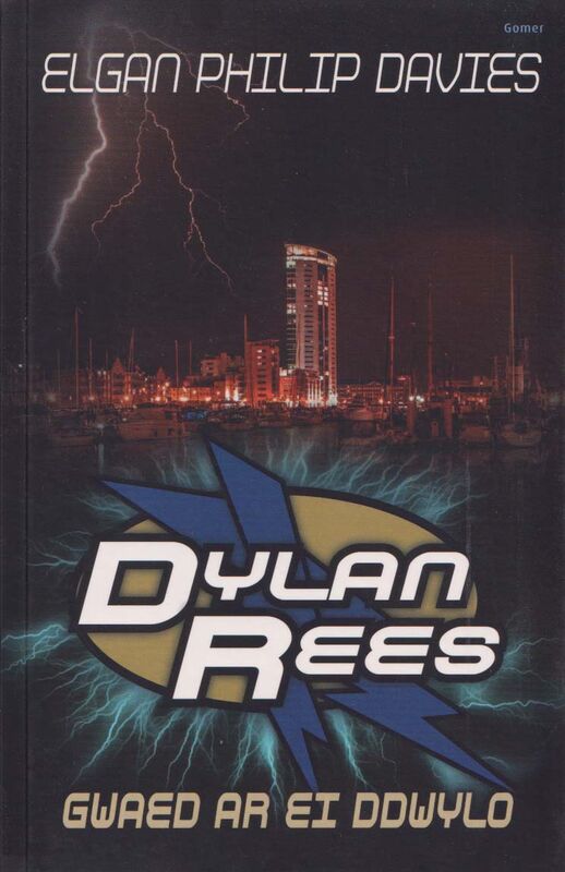 A picture of 'Dylan Rees: Gwaed ar ei Ddwylo' 
                              by Elgan Philip Davies
