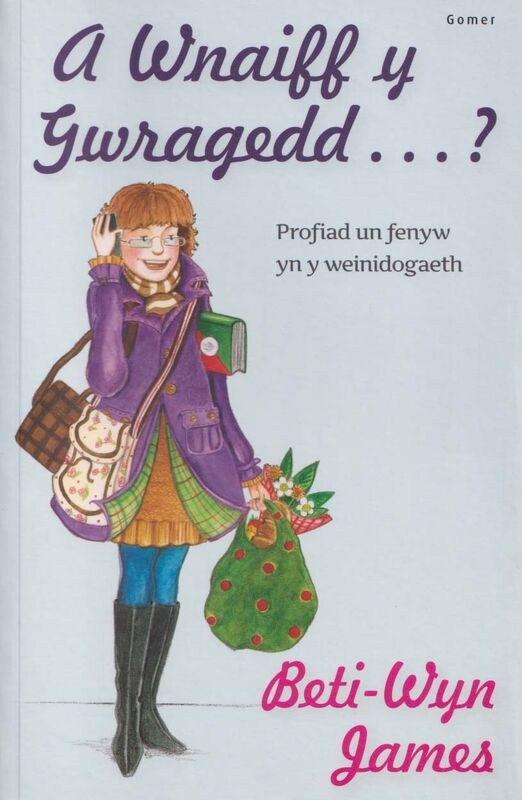 A picture of 'A Wnaiff y Gwragedd ... ? - Profiad Un Fenyw yn y Weinidogaeth' 
                              by Beti-Wyn James
