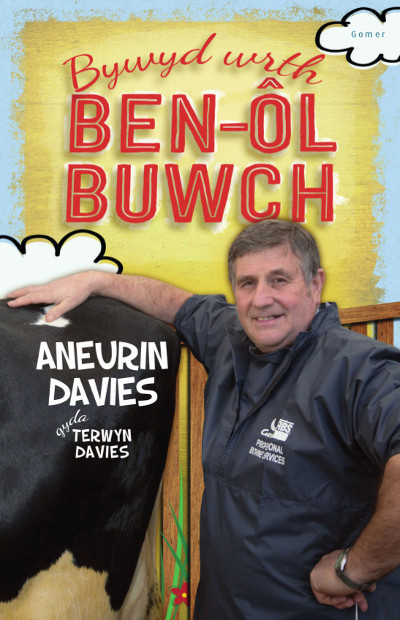 Llun o 'Bywyd wrth Ben-ôl Buwch' 
                              gan Aneurin Davies