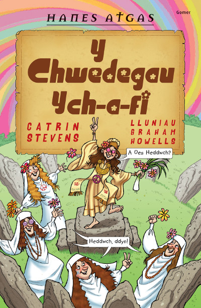 A picture of 'Hanes Atgas: Y Chwedegau Ych-a-Fi' 
                              by Catrin Stevens