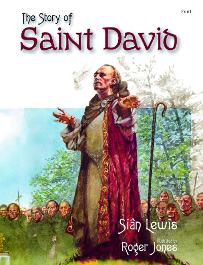 A picture of 'The Story of Saint David' 
                              by Siân Lewis