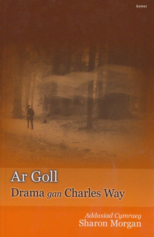 A picture of 'Ar Goll' 
                              by Emily Huws, Elfyn Pritchard
