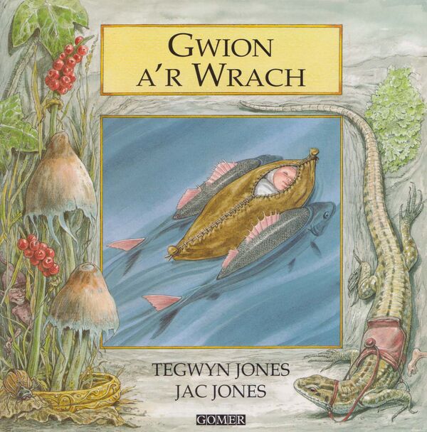 A picture of 'Cyfres Chwedlau o Gymru: Gwion a'r Wrach' 
                              by Tegwyn Jones