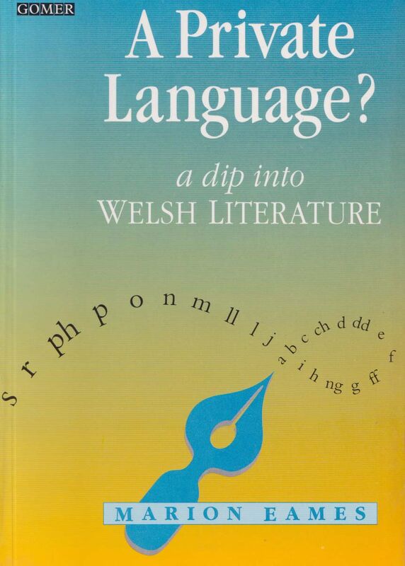 Llun o 'A Private Language? - A Dip into Welsh Literature' 
                              gan Marion Eames