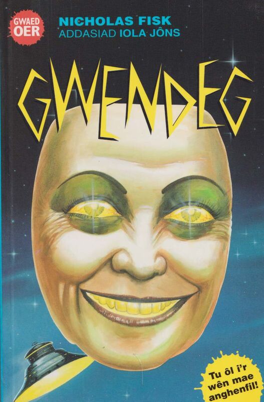 A picture of 'Cyfres Gwaed Oer: Gwendeg' 
                              by Nicholas Fisk