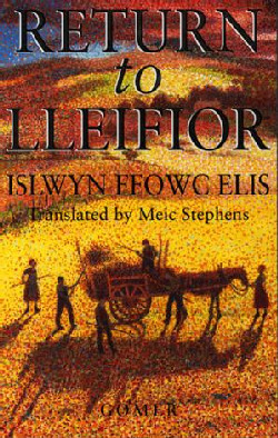 A picture of 'Return to Lleifior' 
                              by Islwyn Ffowc Elis