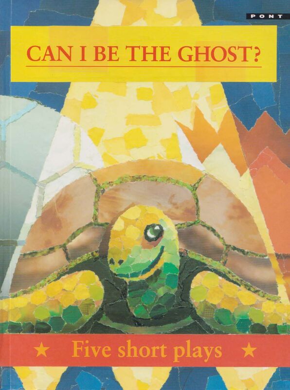 A picture of 'Can I Be the Ghost? - Five Short Plays' 
                              by Ruth Lee, Nicola Davies, Jenny Sullivan, Keith West