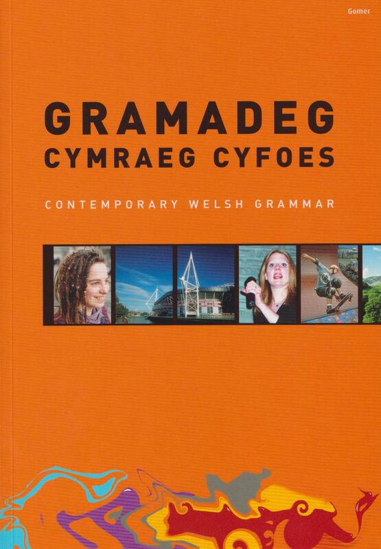 A picture of 'Gramadeg Cymraeg Cyfoes/Contemporary Welsh Grammar' 
                              by 