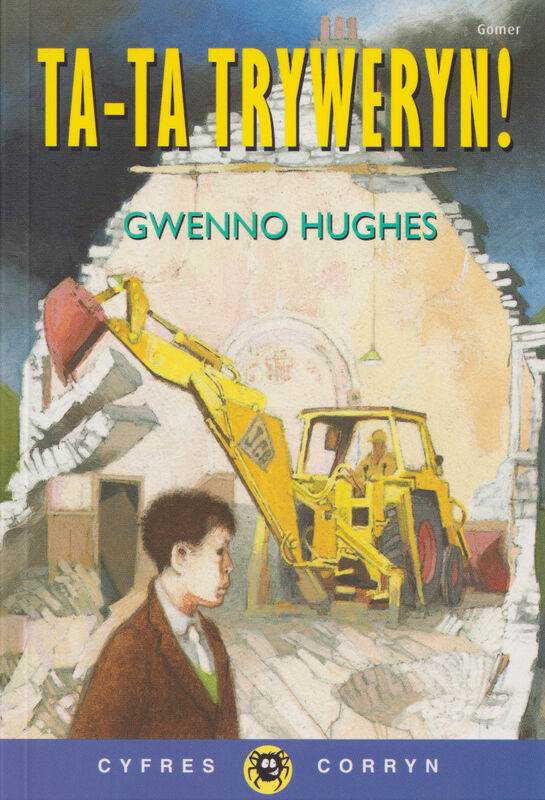 A picture of 'Cyfres Corryn: Ta-Ta Tryweryn!' 
                              by Gwenno Hughes