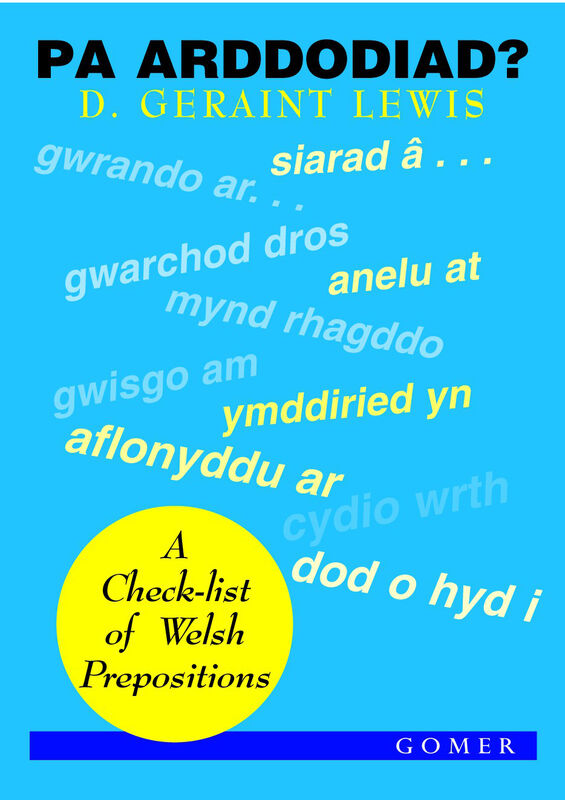 A picture of 'Pa Arddodiad? - A Check-list of Verbal Prepositions' 
                              by D. Geraint Lewis