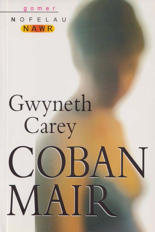 A picture of 'Nofelau Nawr: Coban Mair' 
                              by Gwyneth Carey