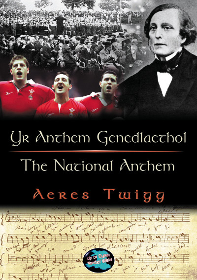 A picture of 'Cyfres Cip ar Gymru / Wonder Wales: Yr Anthem Genedlaethol / The National Anthem' 
                              by Aeres Twigg
