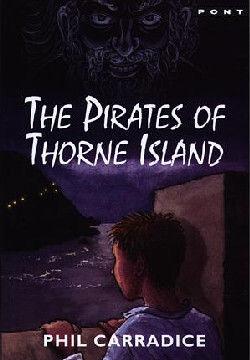 A picture of 'The Pirates of Thorne Island' 
                              by Phil Carradice