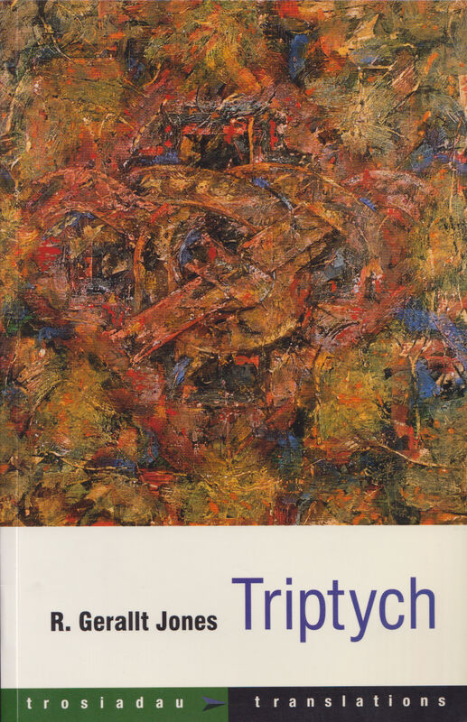 A picture of 'Trosiadau / Translations: Triptych' 
                              by R. Gerallt Jones