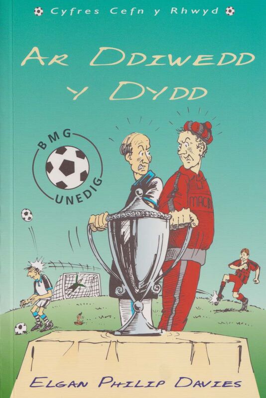 A picture of 'Cyfres Cefn y Rhwyd: Ar Ddiwedd y Dydd' 
                              by Elgan Philip Davies