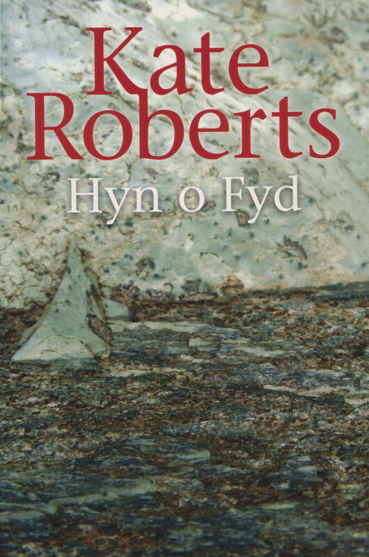 A picture of 'Hyn o Fyd' 
                              by Kate Roberts